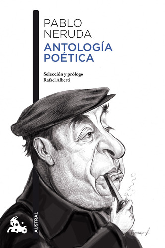 Antologia poética, de Neruda, Pablo. Austral Editorial Austral México, tapa blanda en español, 2014