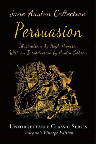Jane Austen Collection - Persuasion, De Thomson, Hugh. Editorial Createspace, Tapa Blanda En Inglés