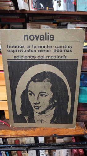 Novalis - Himnos A La Noche Cantos Espirituales Otros Poemas