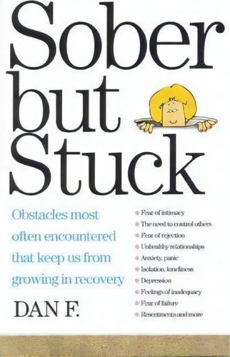 Sober But Stuck, De Dan F.. Editorial Hazelden Information Educational Services, Tapa Blanda En Inglés