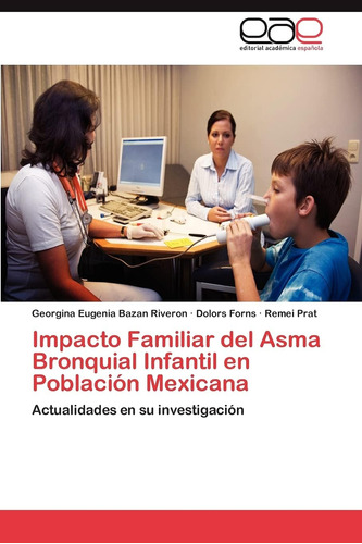 Libro: Impacto Familiar Del Asma Bronquial Infantil En En Su