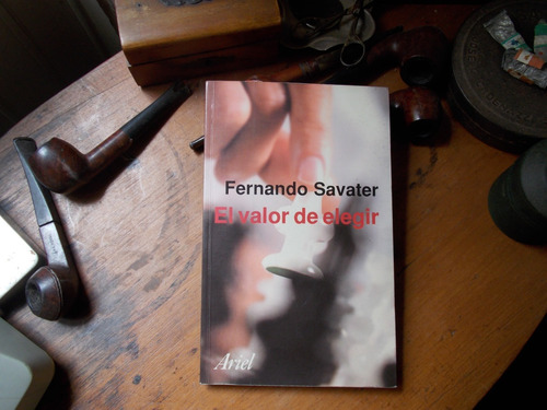 Fernando Savater - El Valor De Elegir