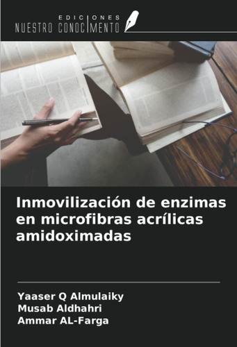 Libro: Inmovilización Enzimas Microfibras Acrílicas Am