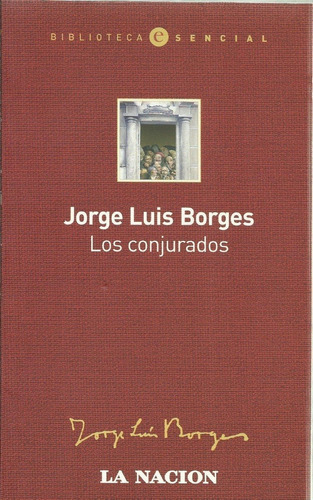 Los Conjurados - Jorge Luis Borges - Libro La Nación