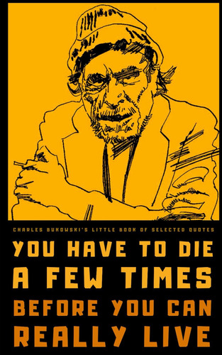 El Pequeño Libro Citas Seleccionadas Charles Bukowski: Sobre