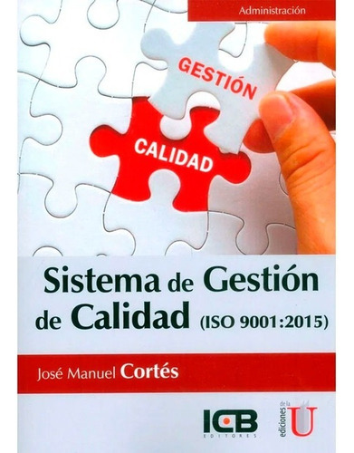 Libro Fisico Sistema De Gestión De Calidad (iso 9001:2015)