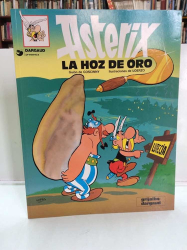 Astérix La Hoz De Oro - Goscinny Y Uderzo - Humor - Cómic