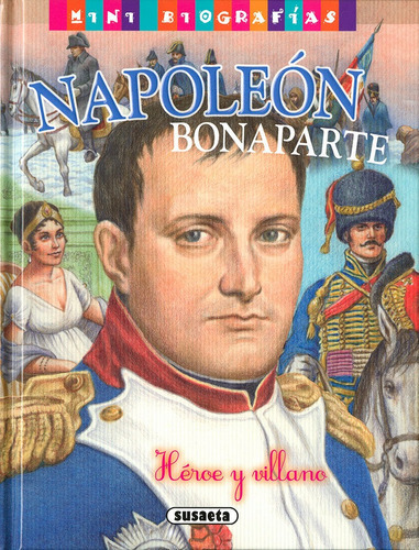 Napoleón Bonaparte, de José Morán. Editorial Susaeta, tapa dura en español