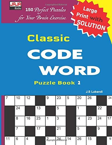 Classic Code Word Puzzle Book (150 Perfect Puzzles For Brain