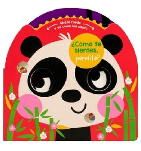 Cuento Infantil: Gira La Rueda Y Ve Como Me Siento - ¿cómo Te Sientes Pandita?, De Krista., Vol. 1. Editorial Silver Dolphin, Tapa Dura En Español