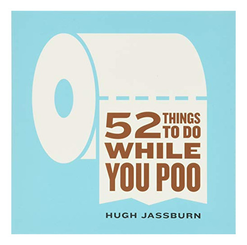 Book : 52 Things To Do While You Poo (funny White Elephant.