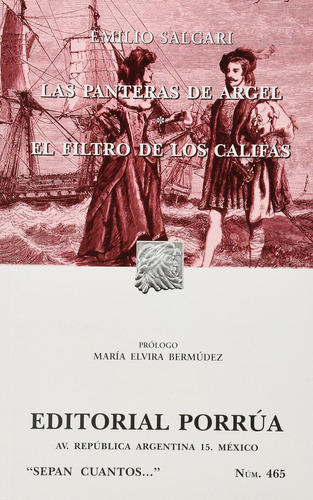 Las panteras de Argel · El filtro de los califas: No, de Salgari, Emilio., vol. 1. Editorial Porrua, tapa pasta blanda, edición 2 en español, 2013