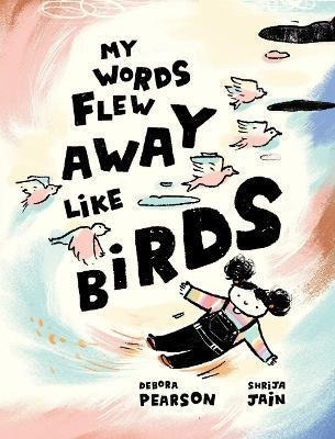 Libro My Words Flew Away Like Birds - Debora Pearson