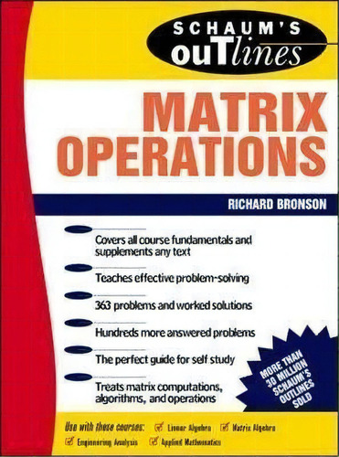 Schaum's Outline Of Matrix Operations, De Richard Bronson. Editorial Mcgraw-hill Education - Europe, Tapa Blanda En Inglés, 1988