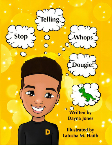 Stop Telling Whops Dougie!, De Jones, Dayna., Vol. 1. Editorial Lightning Source Inc, Tapa Blanda En Inglés