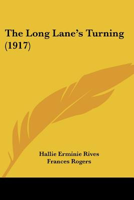 Libro The Long Lane's Turning (1917) - Rives, Hallie Ermi...