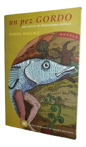 Libro, Un Pez Gordo - Daniel Wallace