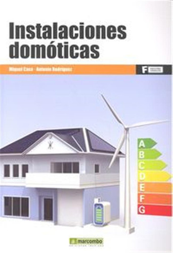 Instalaciones Domoticas - Casa Miquel, Antonio Rodríguez