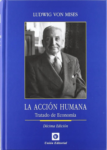 Acción Humana_ludwing Mises