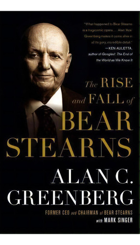 The Rise And Fall Of Bear Stearns, De Alan C Greenberg. Editorial Simon & Schuster, Tapa Blanda En Inglés