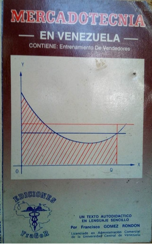 Mercadotecnia En Venezuela Francisco Gomez Rondon