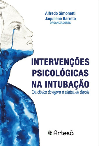 Intervenções Psicológicas Na Intubação, De Shine, Sidney Kiyoshi. Editorial Artesa Editora, Capa Mole Em Português