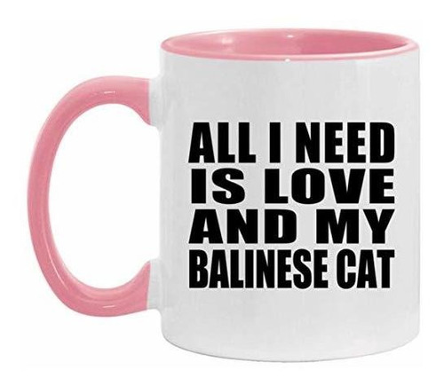 Taza, Vaso Desayuno - Todo Lo Que Necesito Es Amor Y Mi Gato