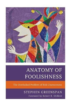 Libro Anatomy Of Foolishness : The Overlooked Problem Of ...