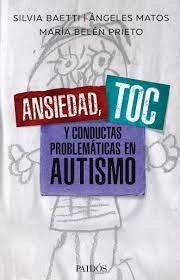 Ansiedad, Toc Y Conductas Problematicas En Autismo - Baet...