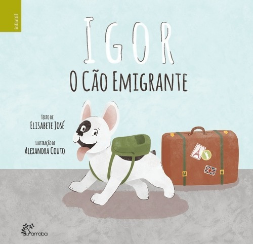 Libro Igor: O Cão Emigrante - Elisabete Jose/couto, Alexand