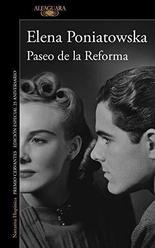 Paseo De La Reforma (ed. 25 Aniversario) / Reforma., De Poniatowska, Elena. Editorial Alfaguara En Español