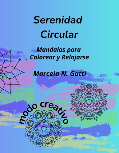 Serenidad Circular: Mandalas Para Colorear Y Relajarse 71u3t