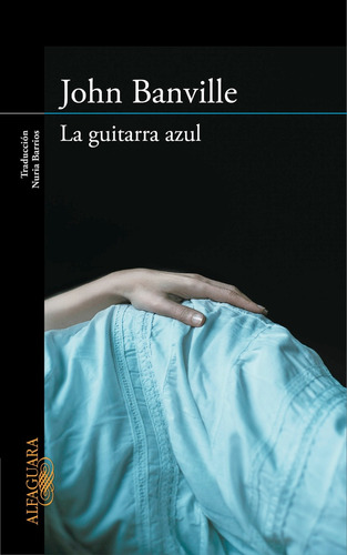 Libro La Guitarra Azul ( John Banville)