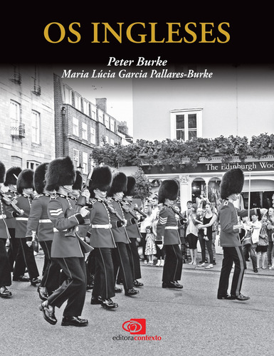 Os ingleses, de Burke, Peter. Editorial Editora Pinsky Ltda, capa mole em português, 2016
