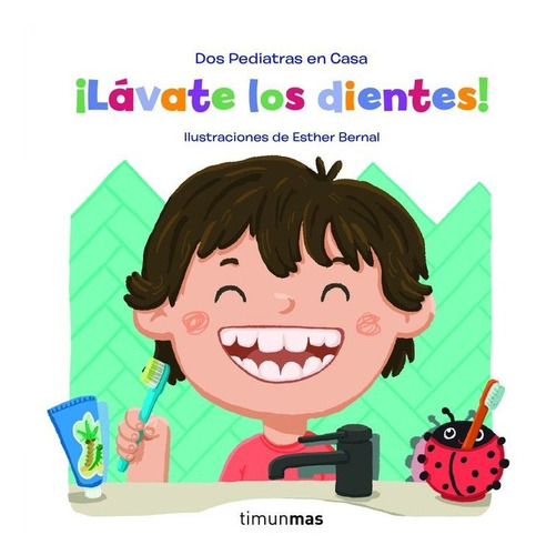 Ãâ¡lavate Los Dientes!, De Elena Blanco. Editorial Timun Mas Infantil, Tapa Dura En Español