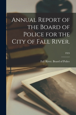 Libro Annual Report Of The Board Of Police For The City O...