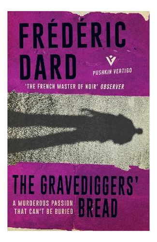 The Gravediggers' Bread - Frédéric Dard. Eb4