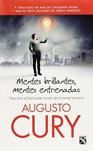 Mentes Brillante, Mentes Entrenadas - Augusto Cury