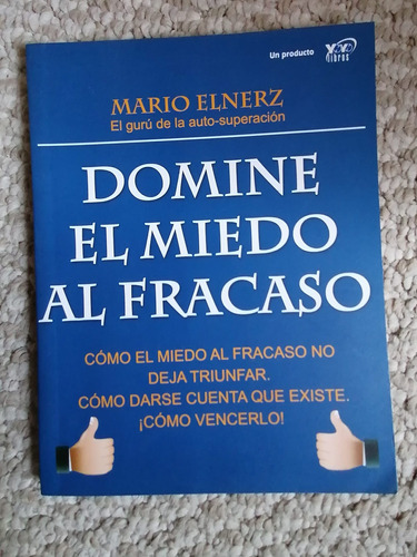 Domine El Miedo Al Fracaso - Mario Elnerz