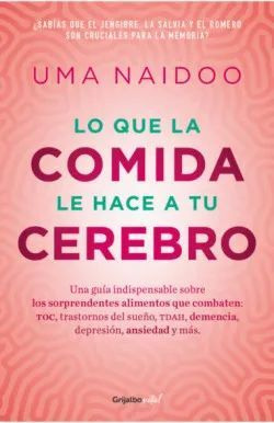 Libro Lo Que La Comida Le Hace A Tu Cerebro