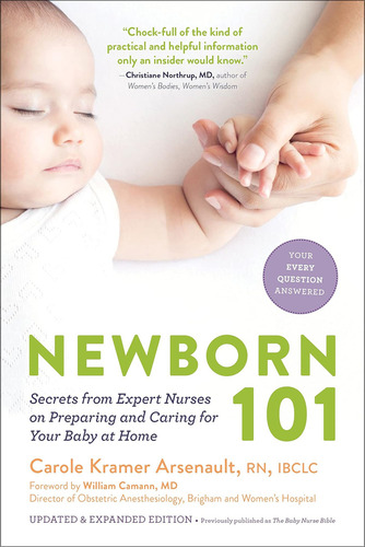Libro Newborn 101: Secrets From Expert Nurses - Edicion En Ingles, De Arsenault Rn Ibclc, Carole Kramer. Editorial The Experiment, Tapa Blanda