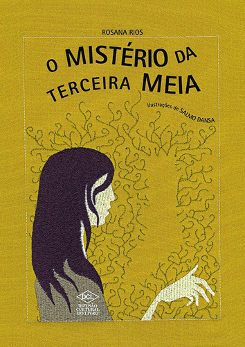 O Mistério Da Terceira Meia, De Rios, Rosana. Editora Dcl, Capa Mole Em Português