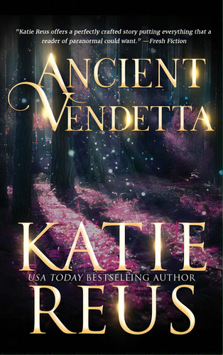 Ancient Vendetta, De Reus, Katie. Editorial Lightning Source Inc, Tapa Dura En Inglés