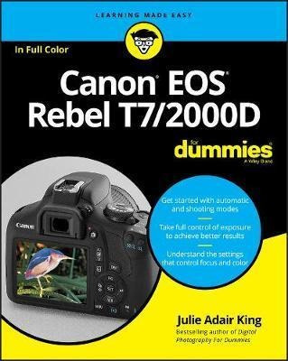 Canon Eos Rebel T7/2000d For Dummies - Julie Adair King (...