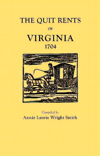 Quit Rents Of Virginia, 1704, De Smith, Annie Laurie Wright. Editorial Genealogical Pub Co Inc, Tapa Blanda En Inglés