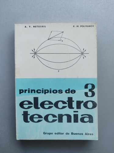 Principios De Electrotecnia T.iii - Teoría Del Campo Electr 