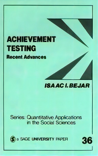 Achievement Testing, De Isaac I. Bejar. Editorial Sage Publications Inc, Tapa Blanda En Inglés