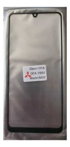 Refaccion Gorilla Glass Compatible Sam M32 + Mica Oca