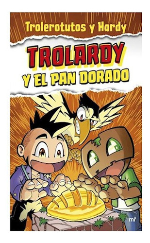 Trolardy 01 Y Pan Dorado - Trolerotutos - Planeta - #l