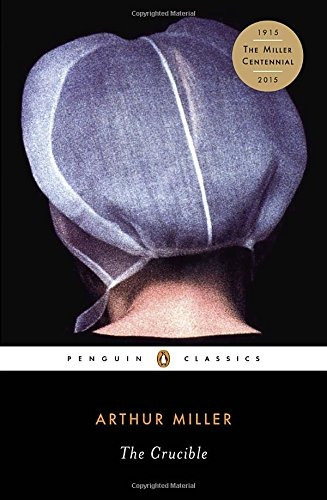 Book : The Crucible: A Play In Four Acts - Arthur Miller